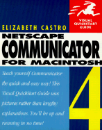 Netscape Communicator for Macintosh Visual QuickStart Guide - Castro, Elizabeth