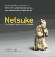 Netsuke: 100 Miniature Masterpieces from Japan