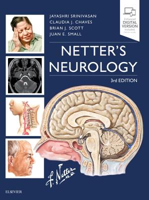 Netter's Neurology - Srinivasan, Jayashri (Editor), and Chaves, Claudia (Editor), and Scott, Brian (Editor)