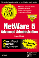 Netware 5 Advanced Administration Exam Cram