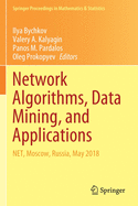 Network Algorithms, Data Mining, and Applications: Net, Moscow, Russia, May 2018