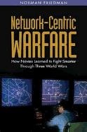 Network-Centric Warfare: How Navies Learned to Fight Smarter Through Three World Wars