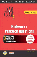 Network+ Certification Practice Questions Exam Cram 2 (Exam N10-002)