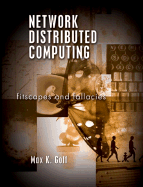 Network Distributed Computing: Fitscapes and Fallacies
