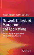 Network-Embedded Management and Applications: Understanding Programmable Networking Infrastructure