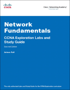 Network Fundamentals, CCNA Exploration Labs and Study Guide