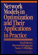 Network Models in Optimization and Their Applications in Practice