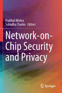 Network-On-Chip Security and Privacy