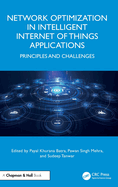 Network Optimization in Intelligent Internet of Things Applications: Principles and Challenges