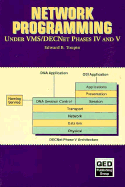 Network Programming Under VMS DecNet Phases IV and V