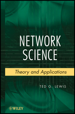 Network Science: Theory and Applications - Lewis, Ted G