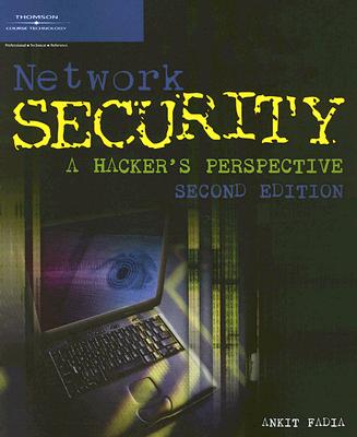 Network Security: A Hacker's Perspective - Fadia, Ankit