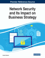 Network Security and Its Impact on Business Strategy