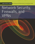 Network Security, Firewalls, and VPNs