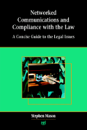 Networked Communications and Compliance with the Law