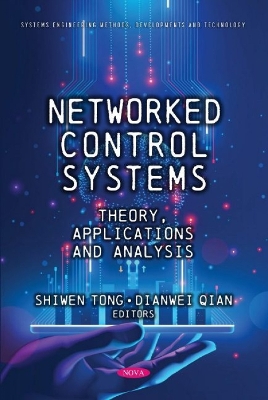 Networked Control Systems: Theory, Applications and Analysis - Tong, Shiwen, PhD (Editor), and Qian, Dianwei, PhD (Editor)