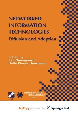 Networked Information Technologies - Damsgaard, Jan (Editor), and Zinner Henriksen, Helle (Editor)