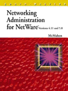 Networking Administration for NetWare Versions 4.11 & 5