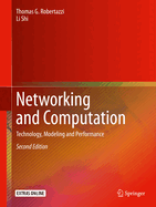 Networking and Computation: Technology, Modeling and Performance