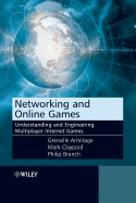 Networking and Online Games: Understanding and Engineering Multiplayer Internet Games
