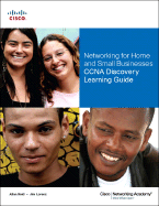 Networking for Home and Small Businesses: CCNA Discovery Learning Guide