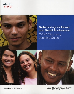 Networking for Home and Small Businesses: CCNA Discovery Learning Guide - Reid, Allan, and Lorenz, Jim