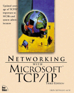 Networking with Microsoft Tcp/IP