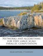 Networks and Algorithms for Very Large Scale Parallel Computation