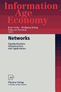 Networks: Standardization, Infrastructure, and Applications