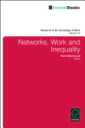 Networks, Work, and Inequality