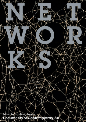 Networks - Larsen, Lars Bang (Editor)