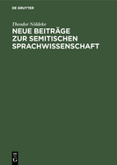 Neue Beitr?ge zur semitischen Sprachwissenschaft