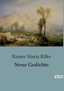 Neue Gedichte