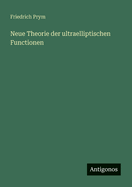 Neue Theorie der ultraelliptischen Functionen