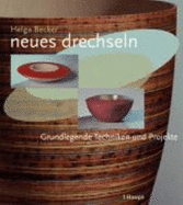 Neues Drechseln - Becker, Helga; Becker, Richard