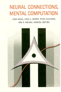 Neural Connections, Mental Computation - Cooper, Lynn A (Editor), and Culicover, Peter W (Editor), and Harnish, Robert M (Editor)