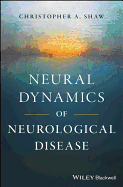Neural Dynamics of Neurological Disease