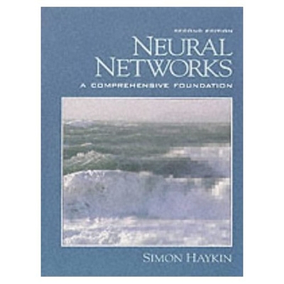 Neural Networks: A Comprehensive Foundation - Haykin, Simon