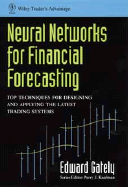 Neural Networks for Financial Forecasting - Gately, Edward