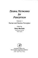 Neural Networks for Perception - Wechsler, Harry (Editor)
