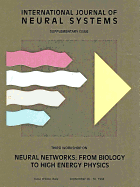 Neural Networks: From Biology To High Energy Physics - Proceedings Of The Third Workshop