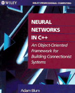 Neural Networks in C++: An Object-Oriented Framework for Building Connectionist Systems