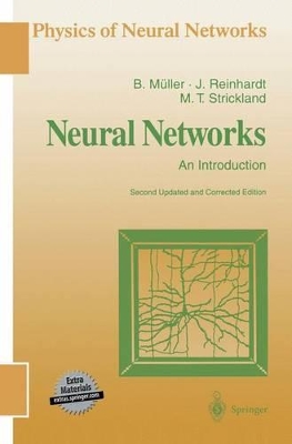 Neural Networks - Muller, Berndt (Editor), and Reinhardt, Joachim (Editor), and Strickland, Michael T (Editor)