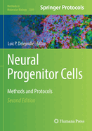 Neural Progenitor Cells: Methods and Protocols