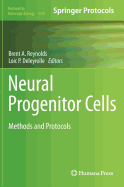 Neural Progenitor Cells: Methods and Protocols