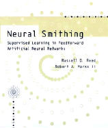 Neural Smithing: Supervised Learning in Feedforward Artificial Neural Networks