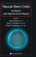 Neural Stem Cells for Brain and Spinal Cord Repair