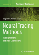 Neural Tracing Methods: Tracing Neurons and Their Connections