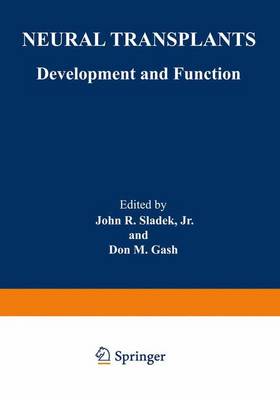 Neural Transplants - Sladek, John R (Editor)