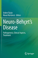Neuro-Beh?et's Disease: Pathogenesis, Clinical Aspects, Treatment